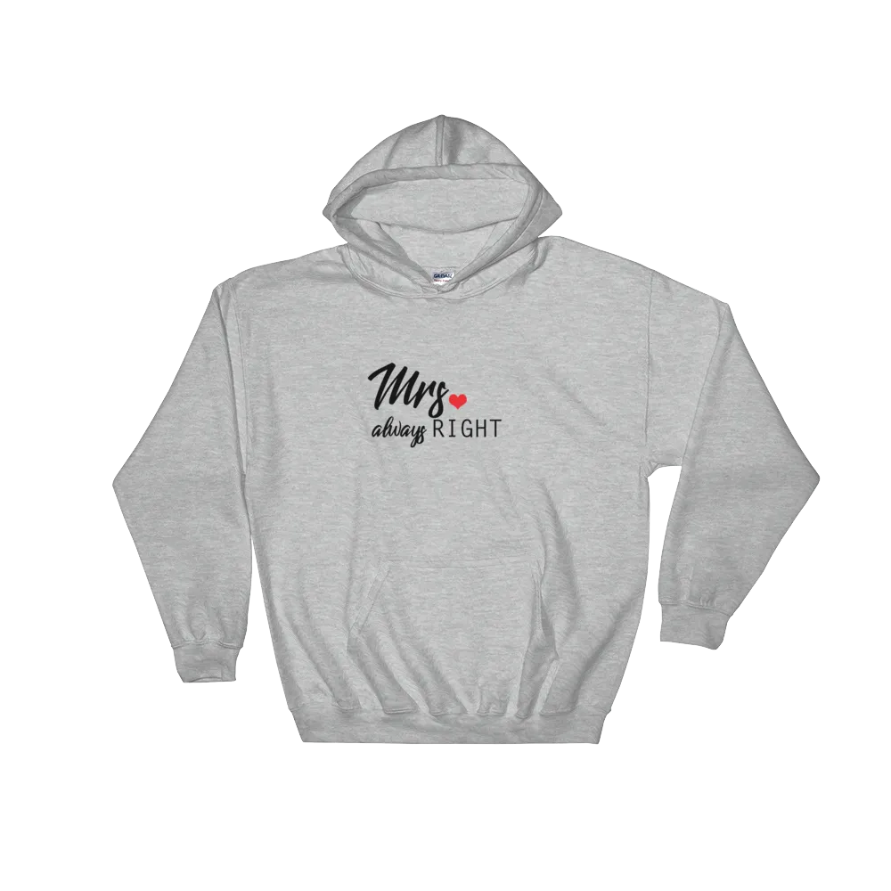 Mrs Always Right Hoodie